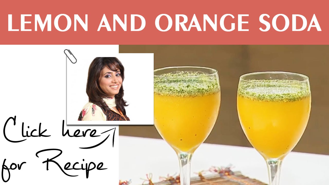 Max Ka Tarka Recipe Lemon And Orange Soda by Rida Aftab Masala TV