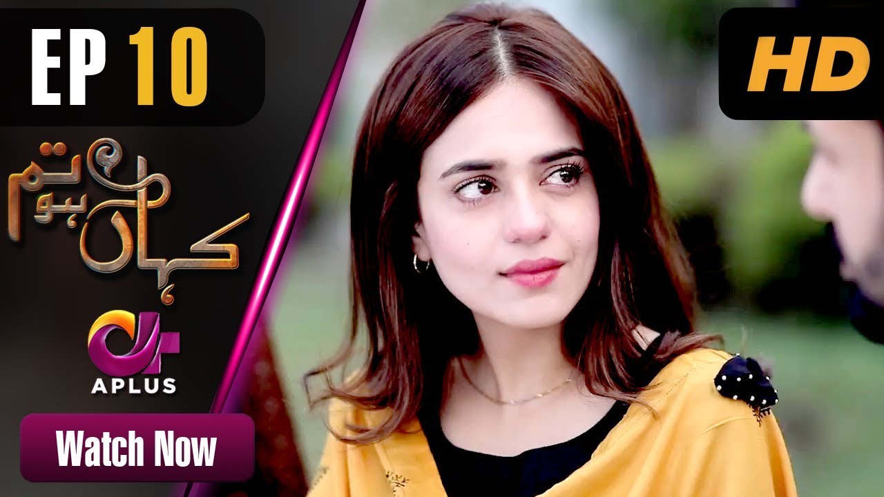 Kahan Ho Tum - Episode 10