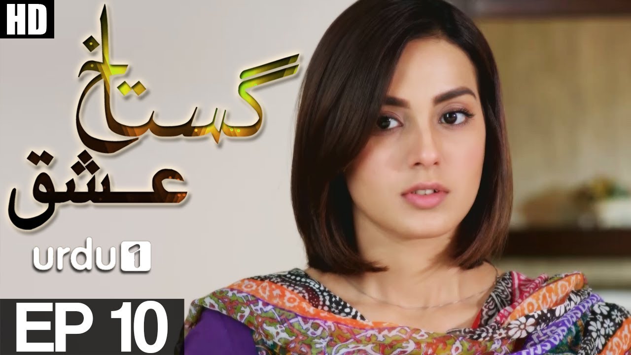 Gustakh Ishq - Episode 10 