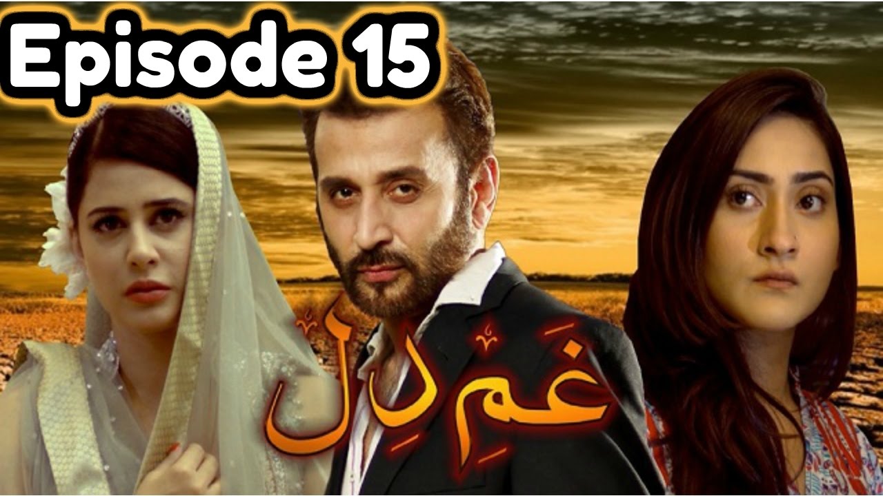 Gham e Dil Episode 15 || Ptv Home || 15 December 2016