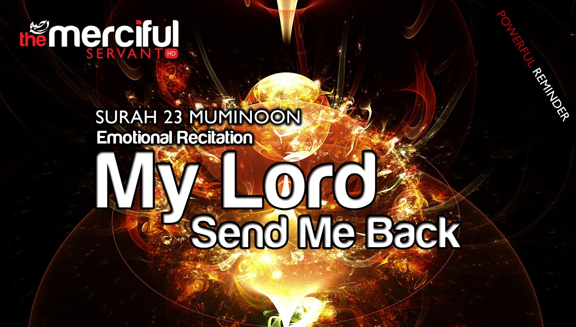 My Lord Send Me Back ᴴᴰ :: Emotional Recitation :: - [Quran 23:99-118]