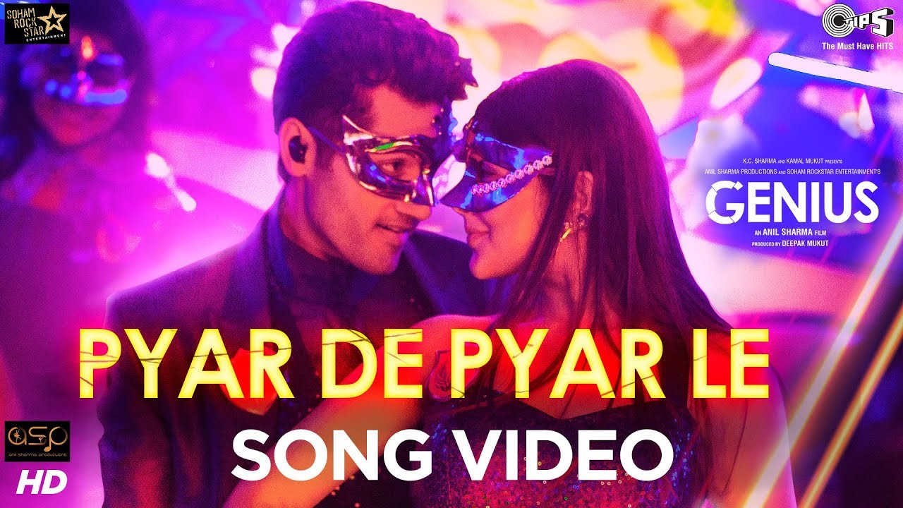 Pyar De Pyar Le Official Song Video - Genius | Utkarsh, Nawaz | Himesh | Dev Negi, Ikka, Iulia
