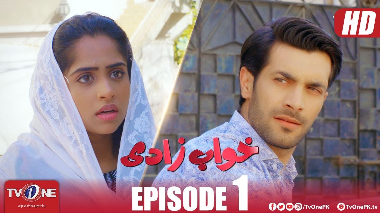 Khuwabzaadi | Episode 1