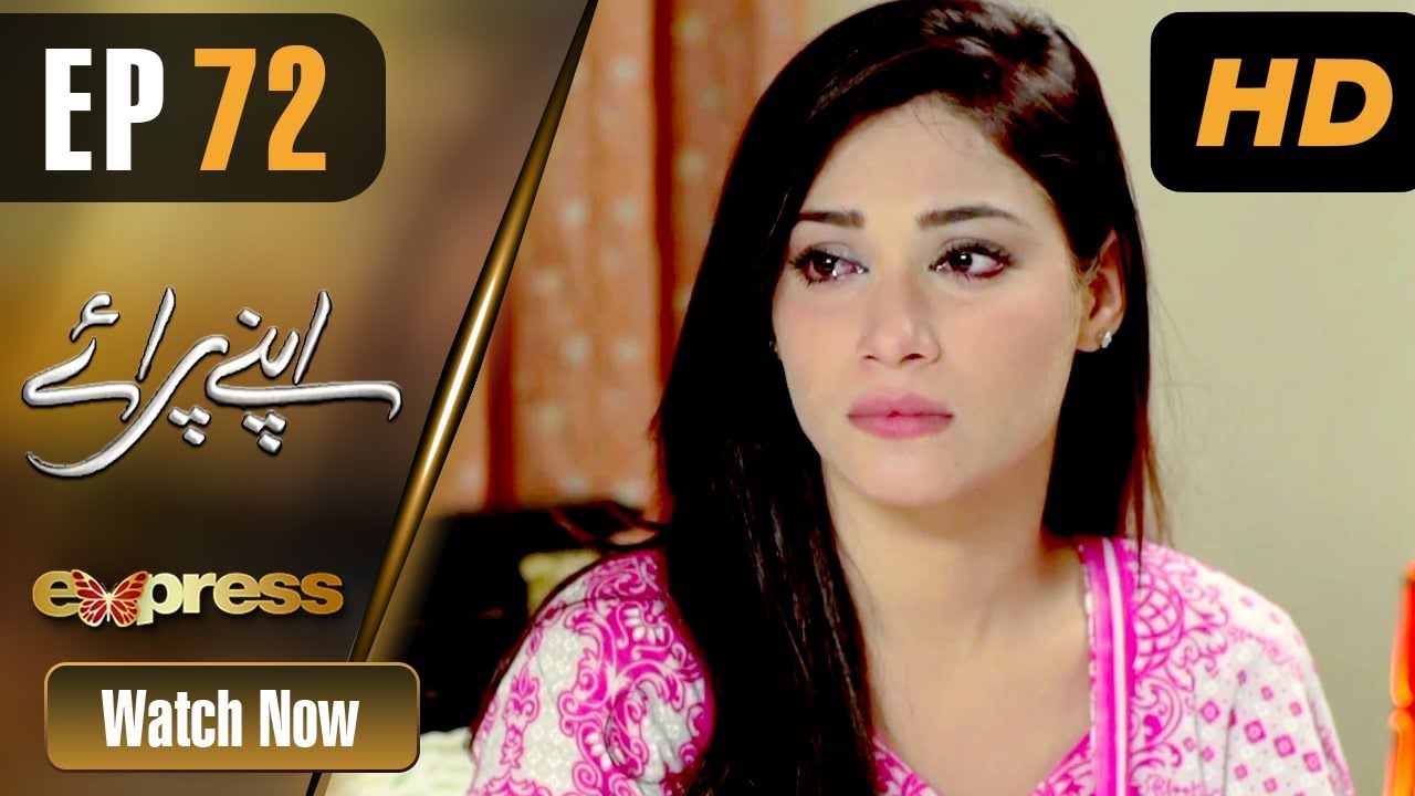 Apnay Paraye - Episode 72