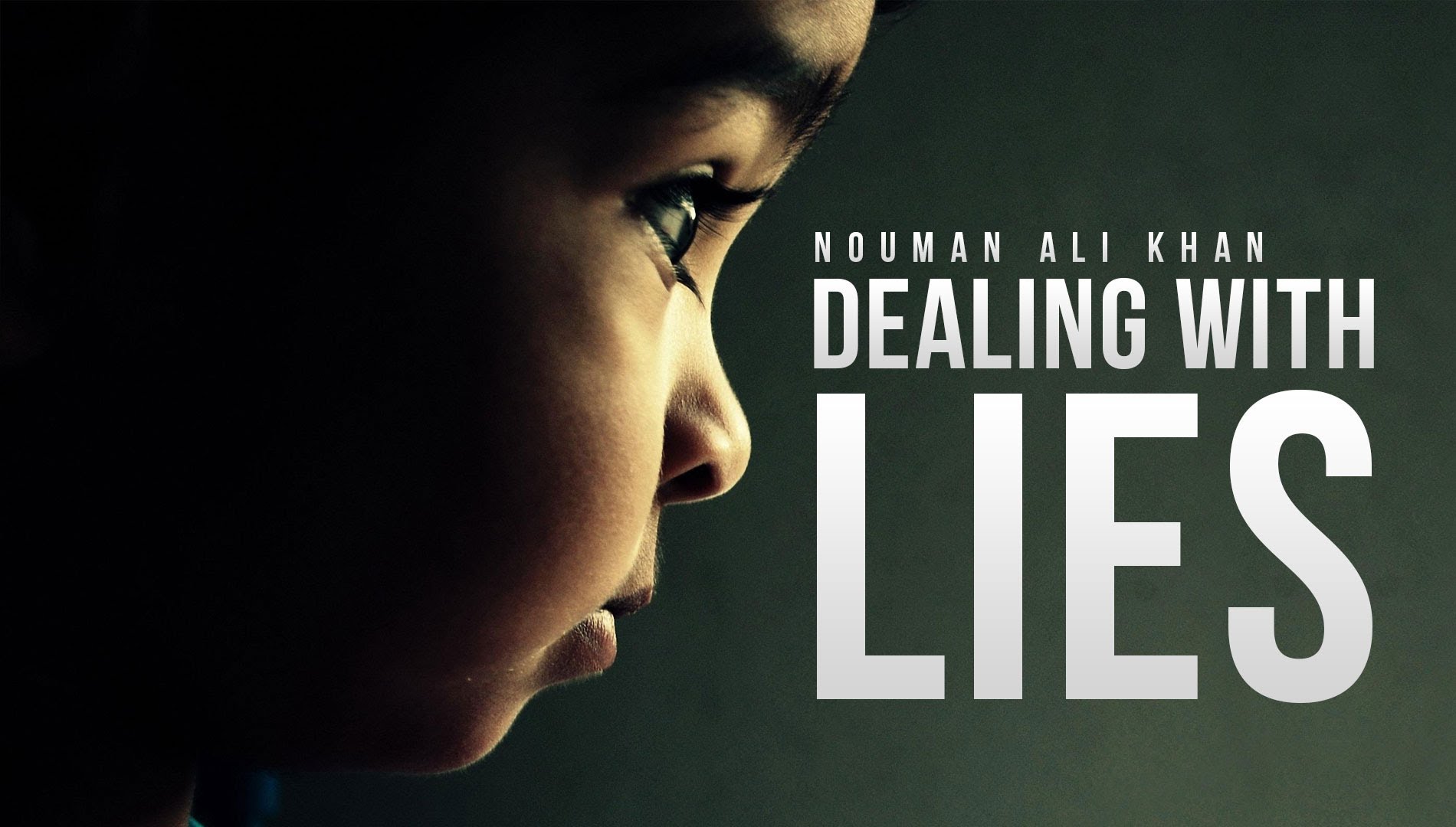 Dealing with Lies - Nouman Ali Khan