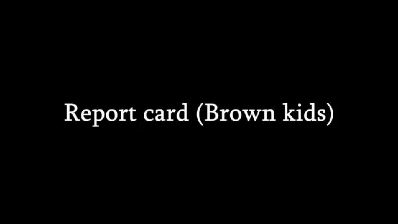 ZaidAliT - Report Card (White parents vs. Brown parents)