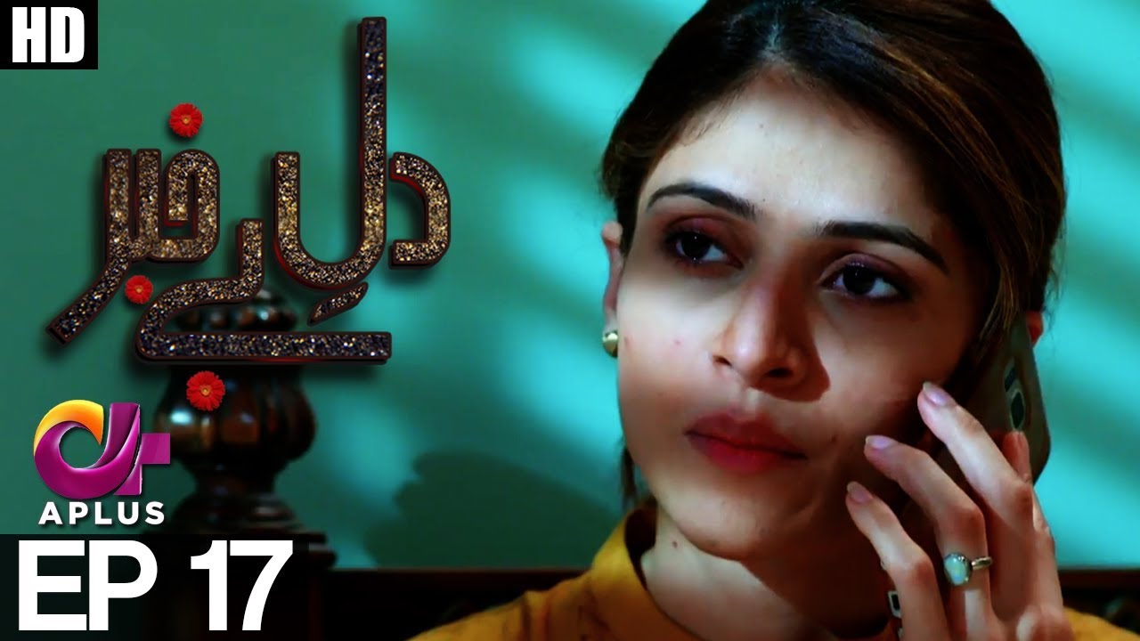 Dil e Bekhabar - Episode 17 A Plus 