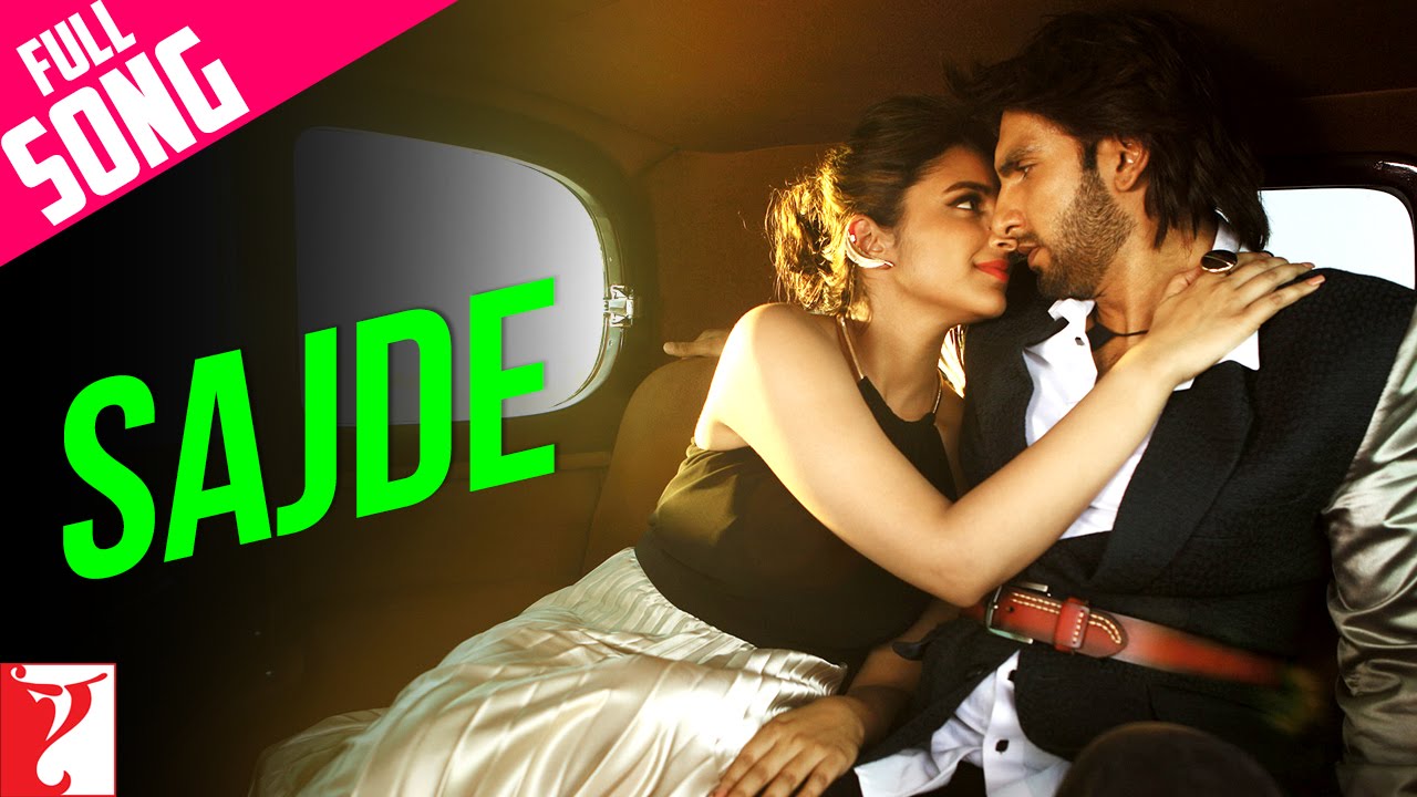 Sajde - Full Song | Kill Dil | Ranveer Singh | Parineeti Chopra