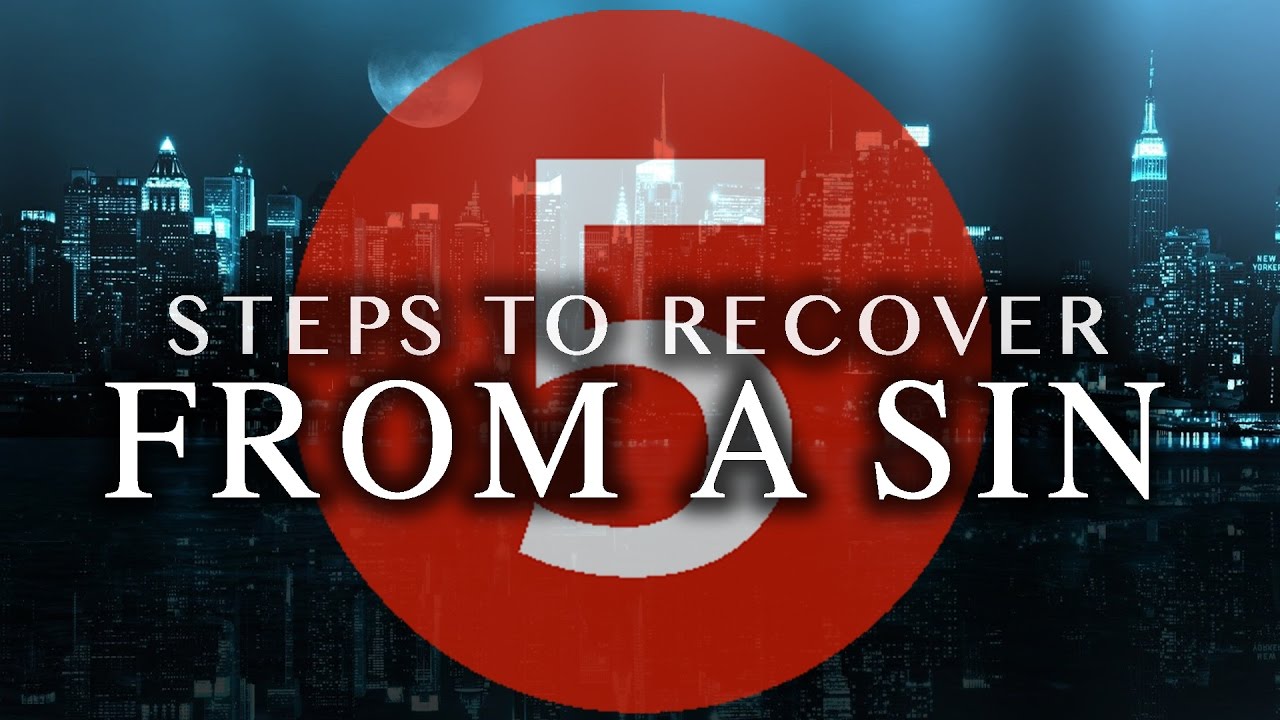 5 Steps To Recover From A Sin