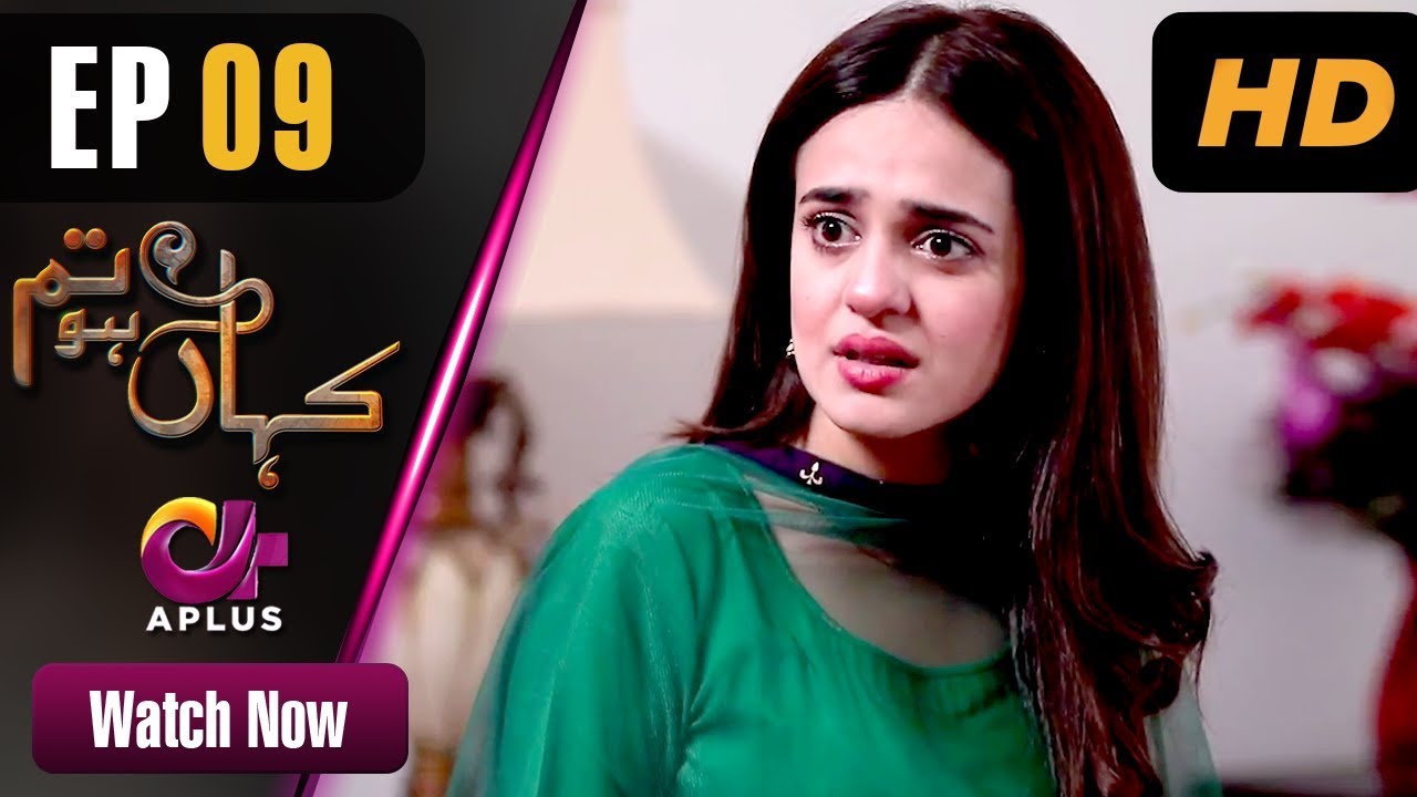 Kahan Ho Tum - Episode 9