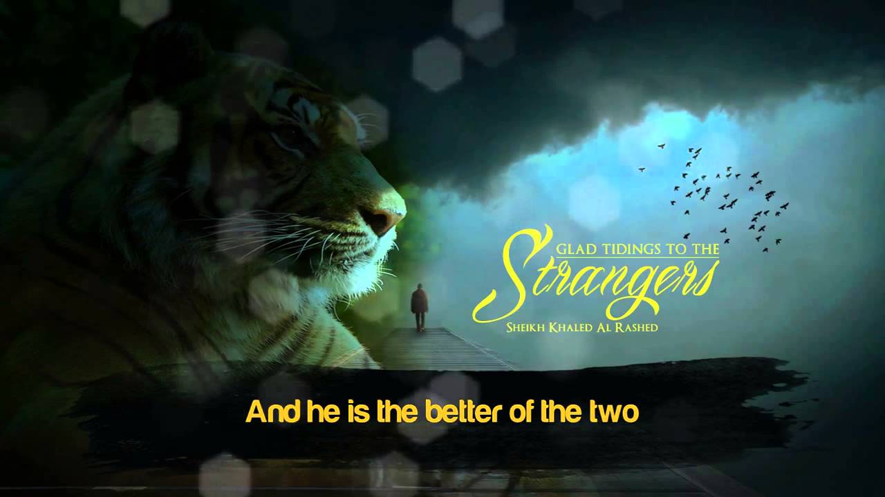 Glad Tidings To The Strangers - Amazing Reminder
