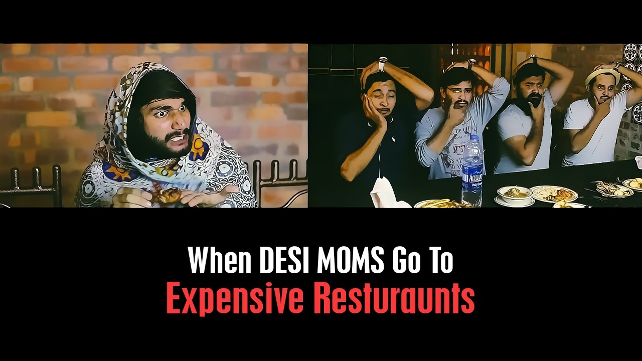 DESI MOMS in Expensive Restaurants By Karachi Vynz 