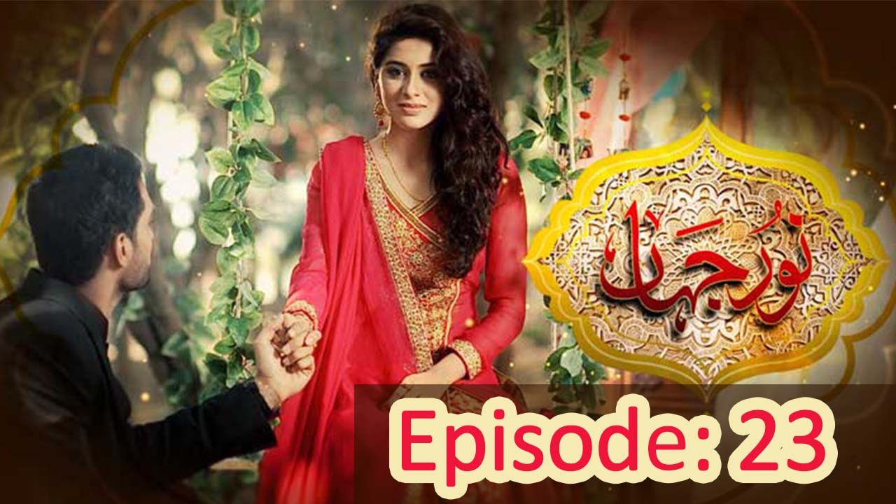 Noor Jahan - Episode 23 | Har Pal Geo