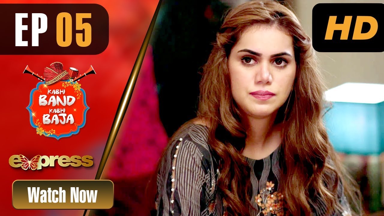 Kabhi Band Kabhi Baja - Episode 5 | Express Entertainment Dramas 