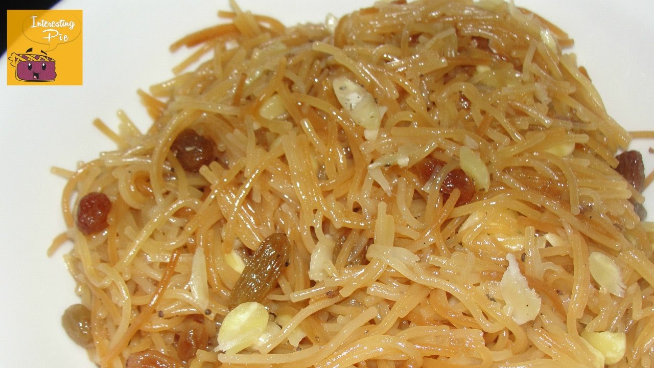 Zarda Seviyan (Sweet Vermicelli)