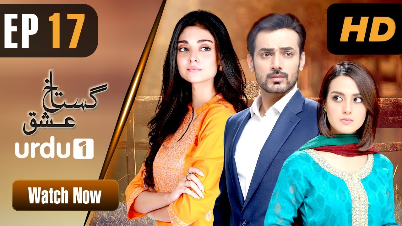 Gustakh Ishq - Episode 17