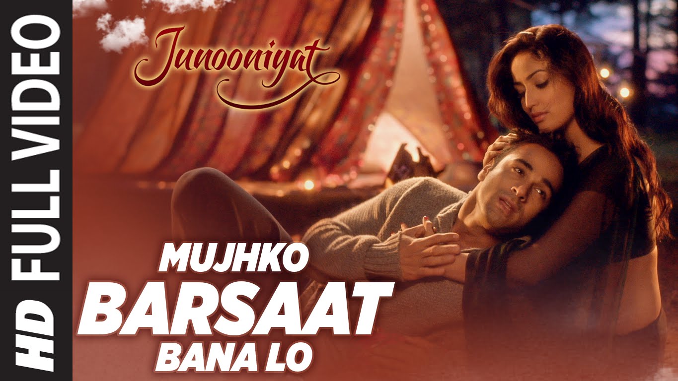 Mujhko Barsaat Bana Lo Full Video Song | Junooniyat 