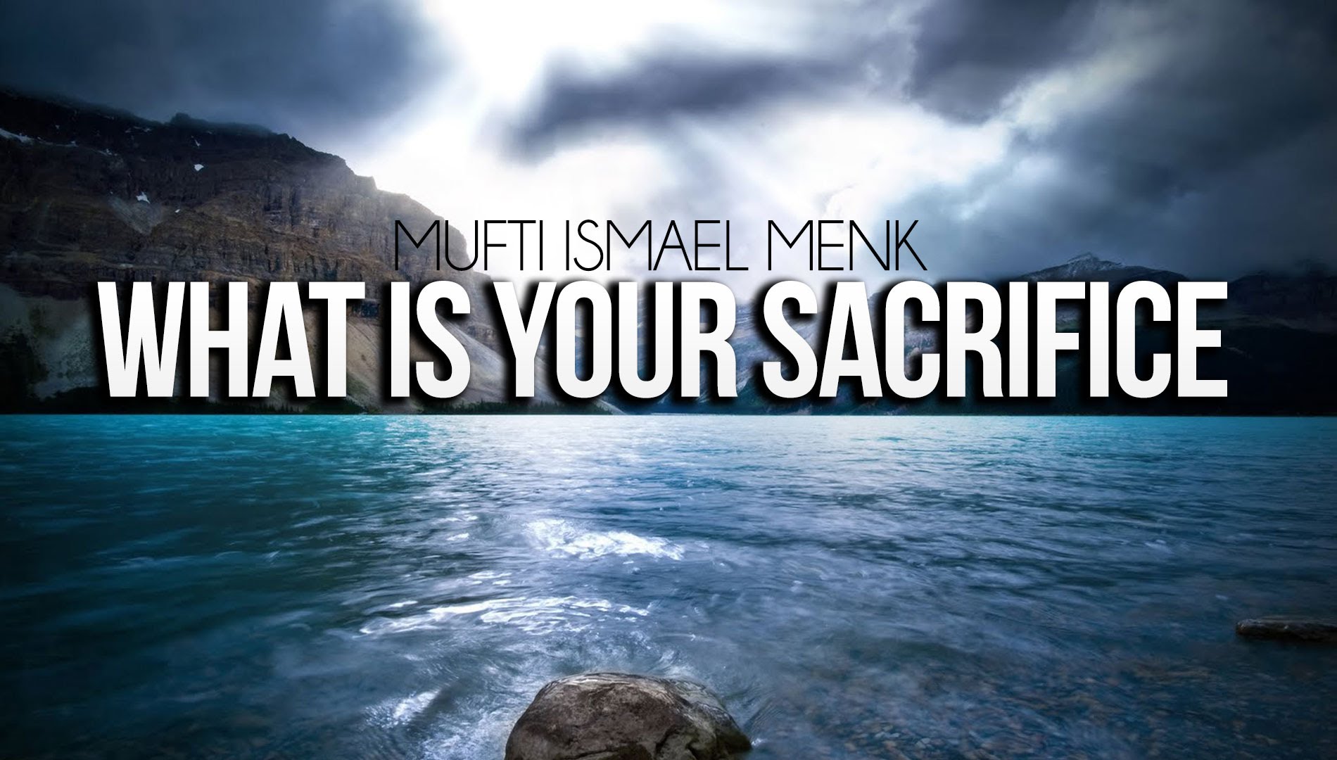 What Is Your Sacrifice - Mufti Ismail Menk