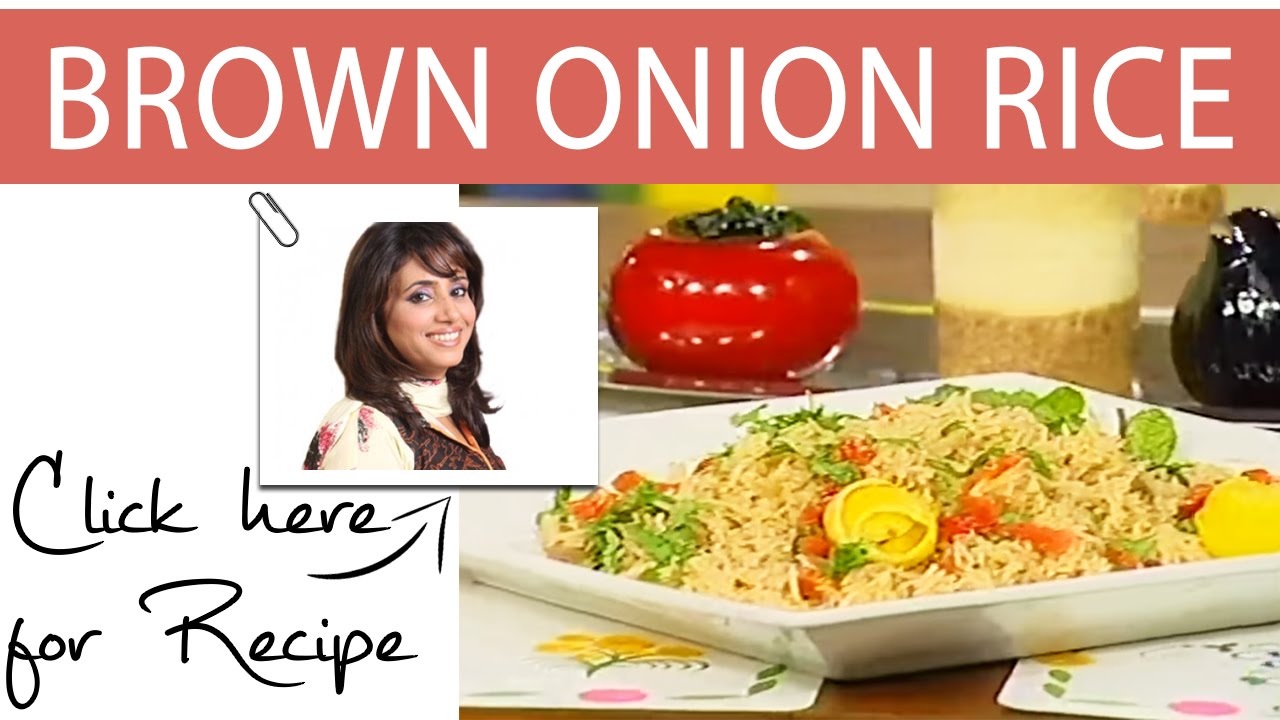 Tarka Recipe Brown Onion Rice by Chef Rida Aftab Masala TV 15 August 2016