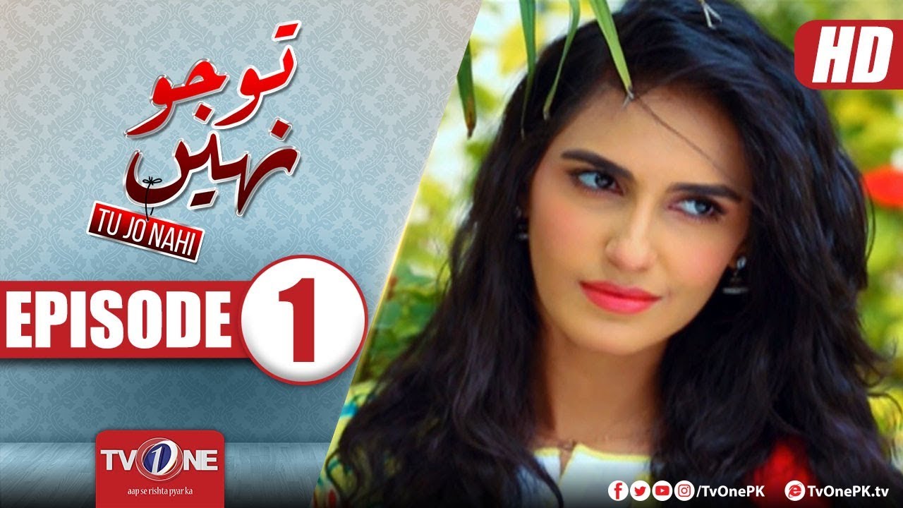 Tu Jo Nahi Episode 1