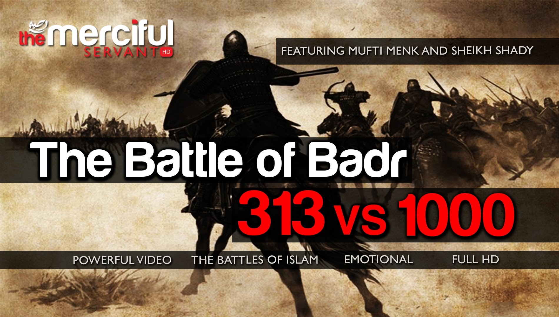 The Battle of Badr :: 313 vs 1000 ᴴᴰ - [Epic Full Video] :: Featuring Mufti Menk & Sheikh Shady