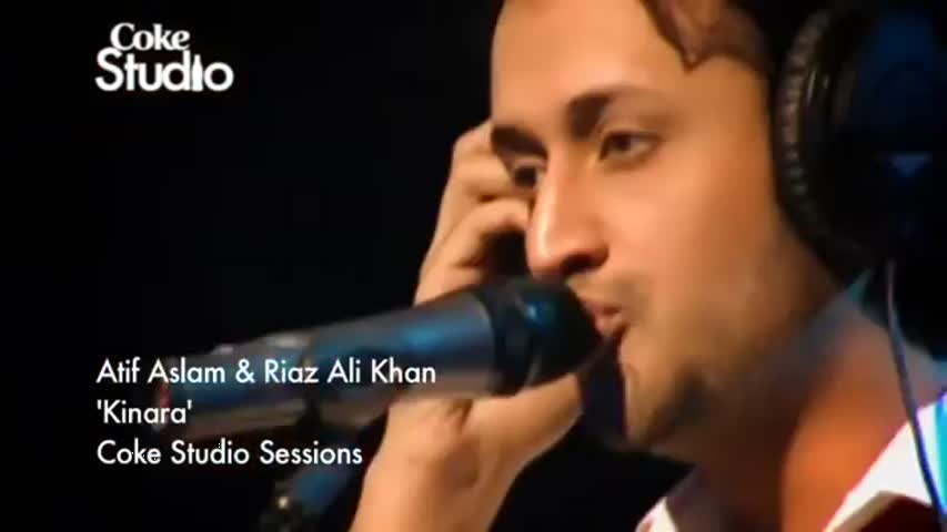 Kinara, Atif Aslam & Riaz A Khan, Coke Studio Pakistan, Season 2