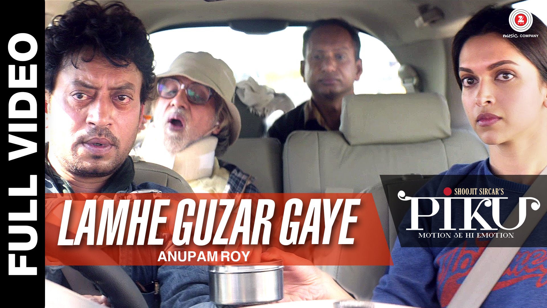 Lamhe Guzar Gaye - Full Video | Piku | Amitabh Bachchan, Irrfan Khan & Deepika Padukone