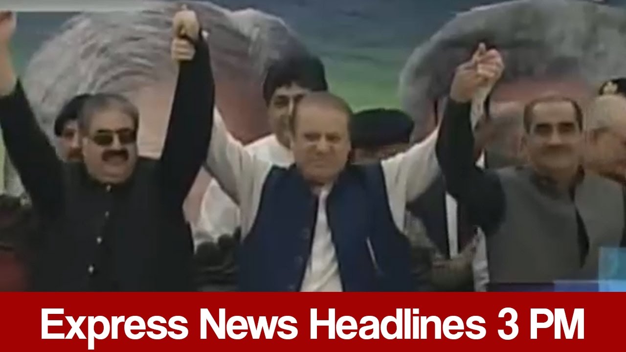 Express News Headlines - 03:00 PM | 16 March 2017