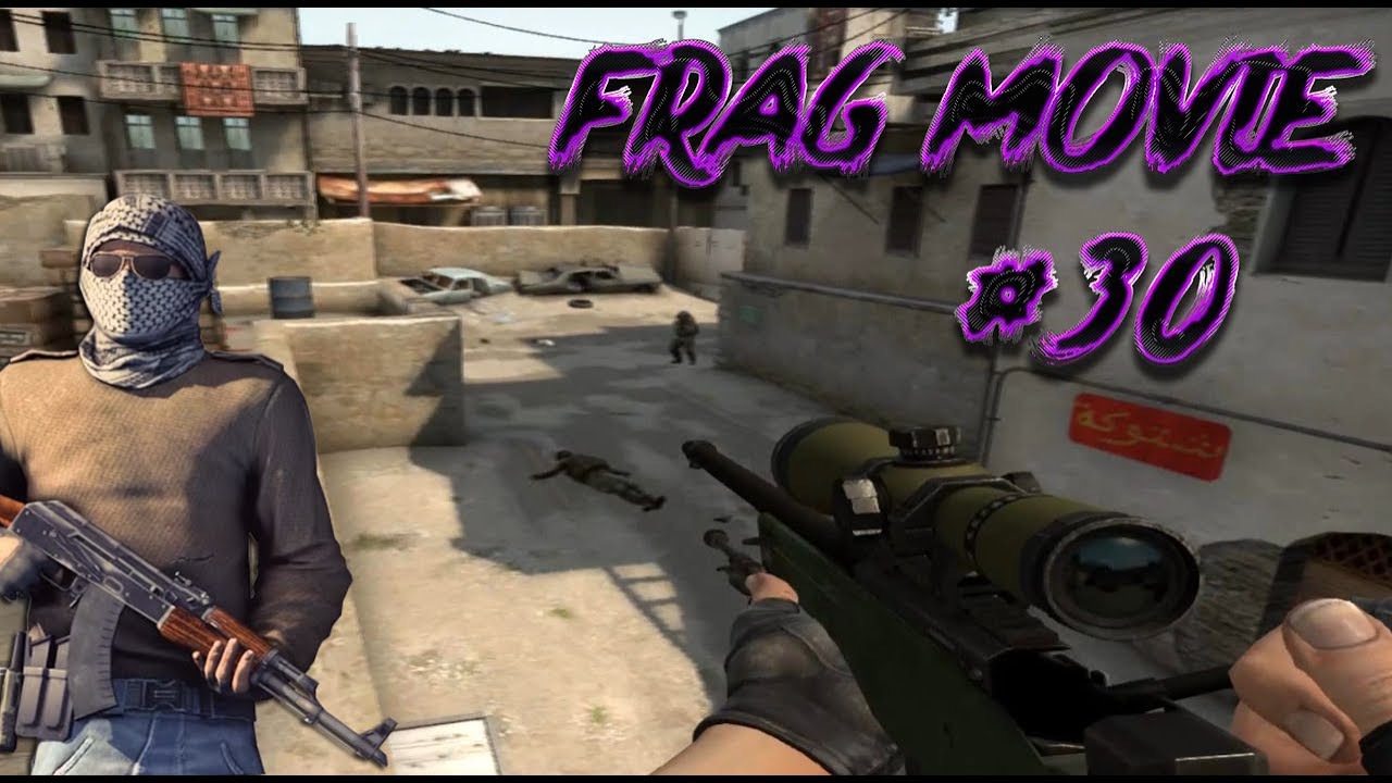 Frag Movie 30 CS:GO