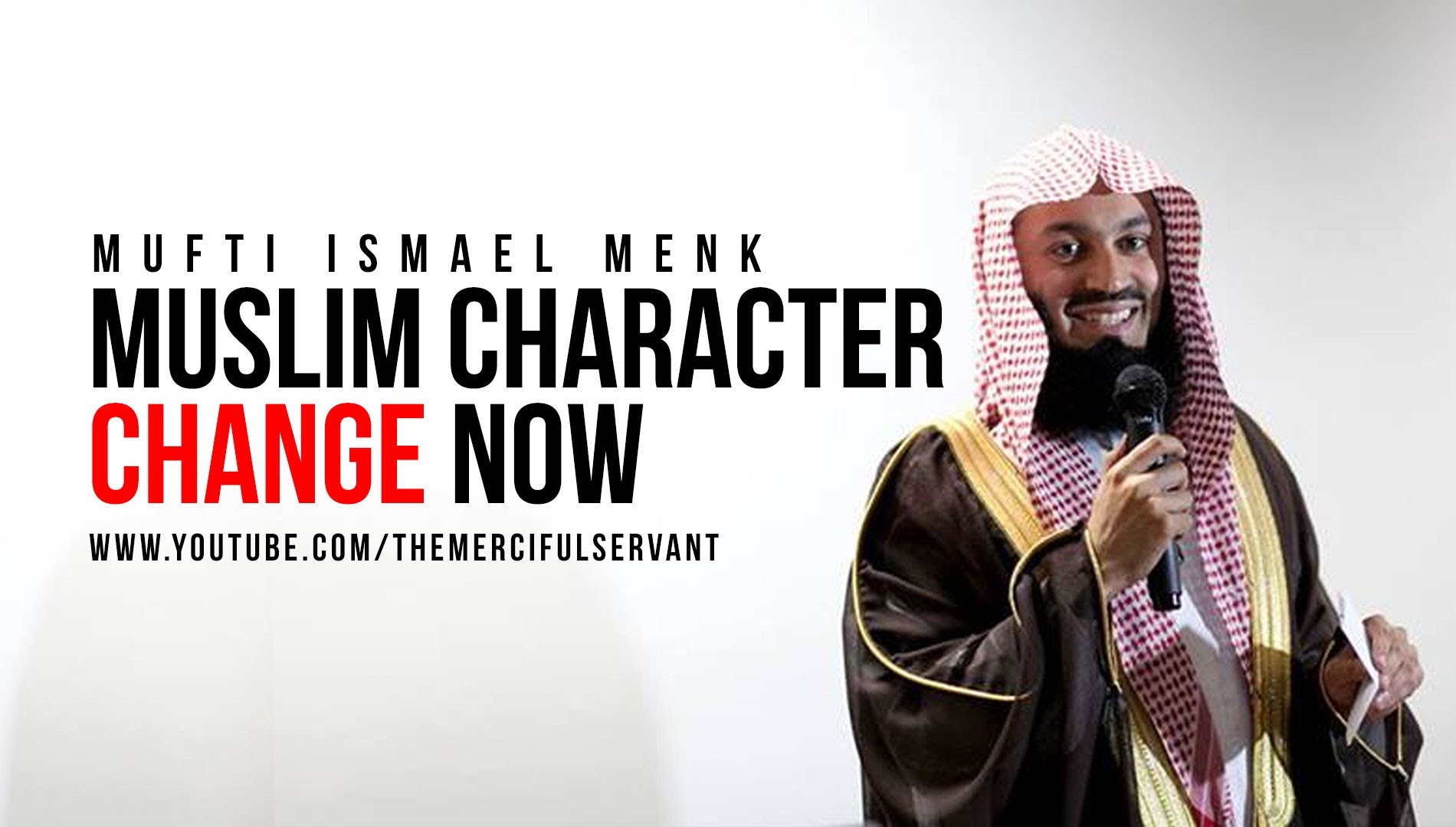 Muslim Character & Conduct - Change Now - Reminder