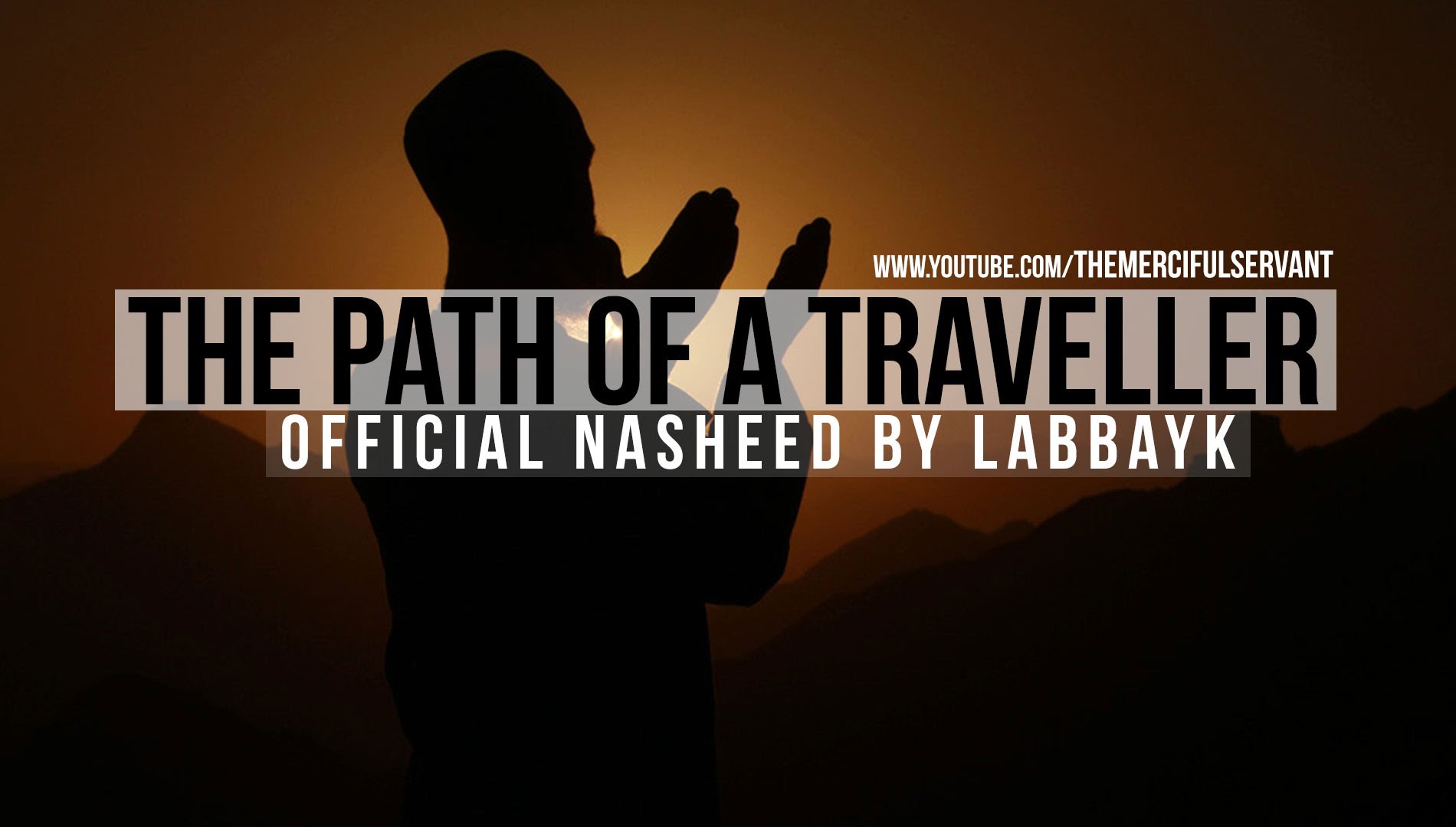 The Path of a Traveller - Inspirational Nasheed -