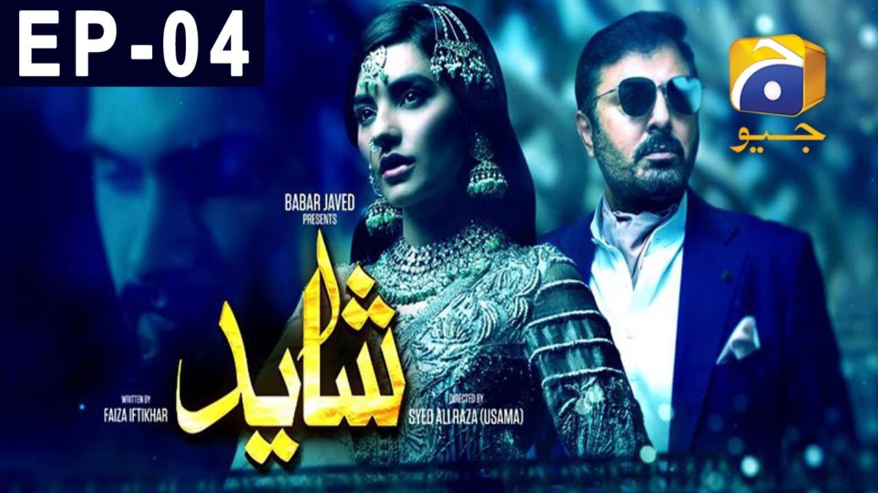 Shayad  Episode 4 | Har Pal Geo