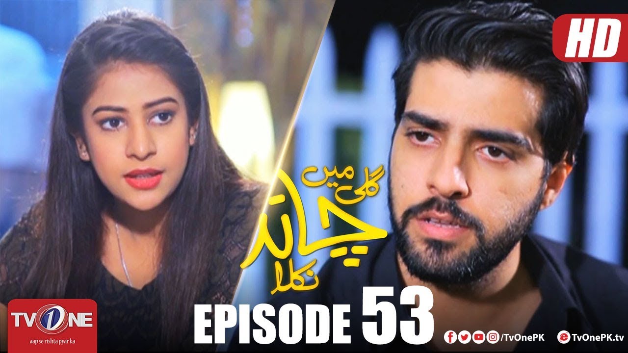 Gali Mein Chand Nikla | Episode 53