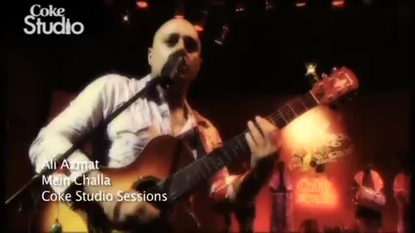 Main Challa Ali Azmat, Coke Studio Pakistan, Season 1