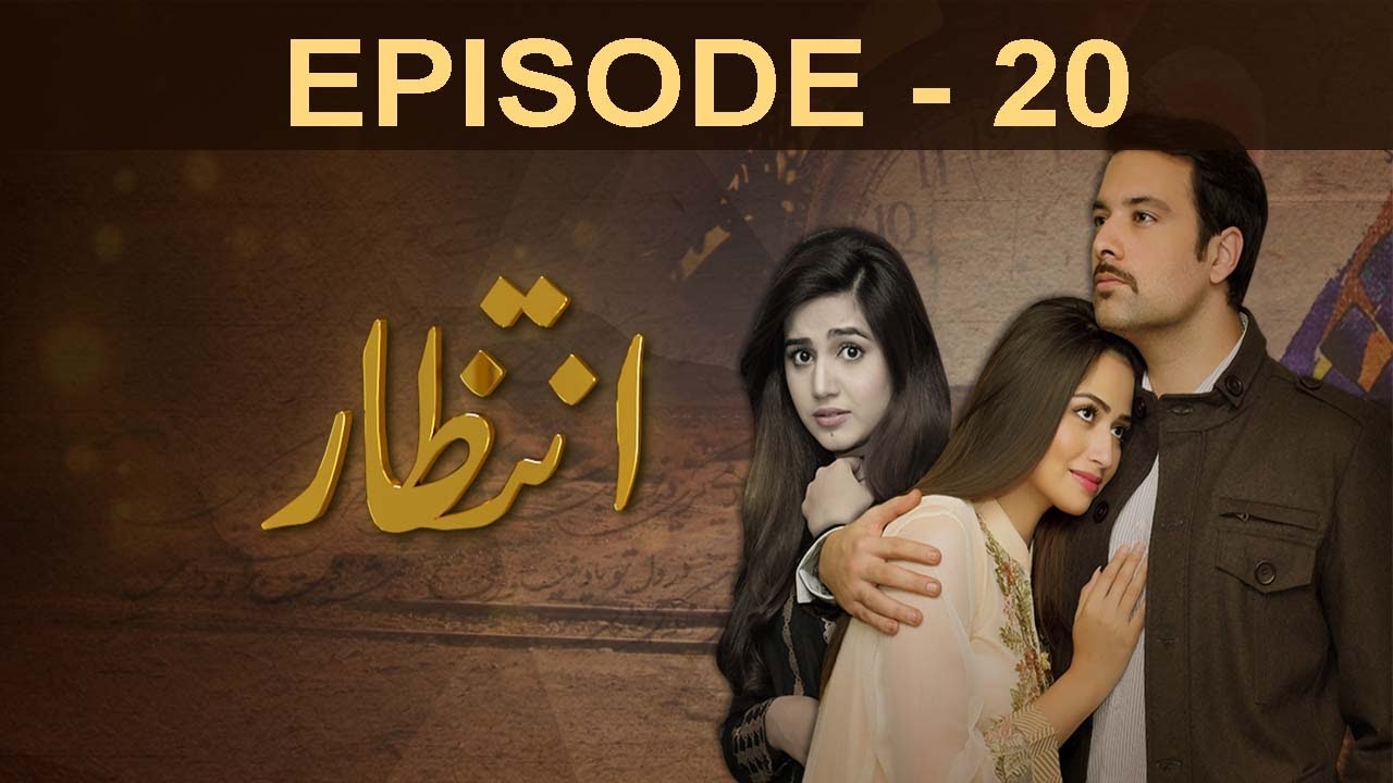 Intezaar - Episode 20 | A Plus