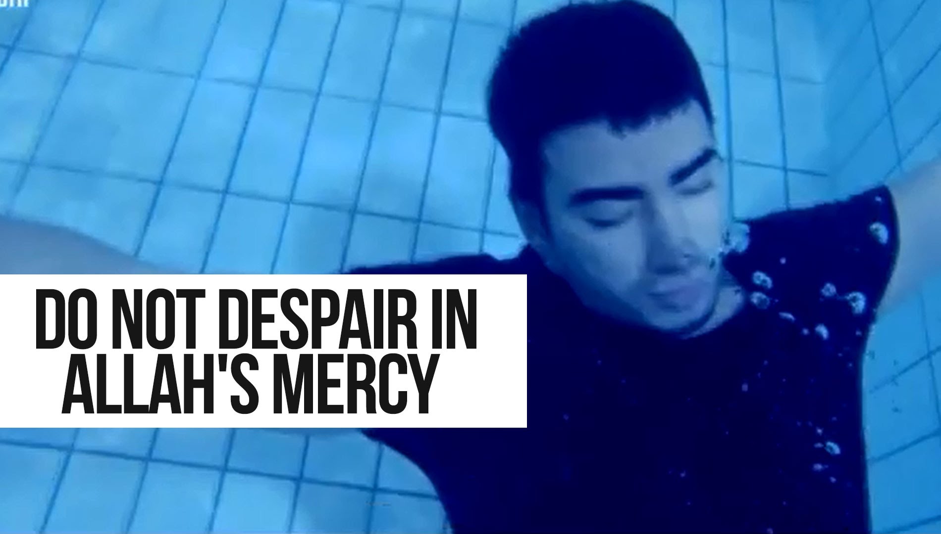 Do Not Despair in Allah's Mercy - True Story