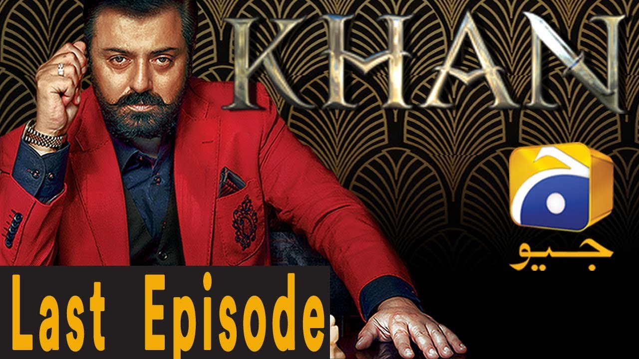 KHAN - Last Episode 30 | Har Pal Geo