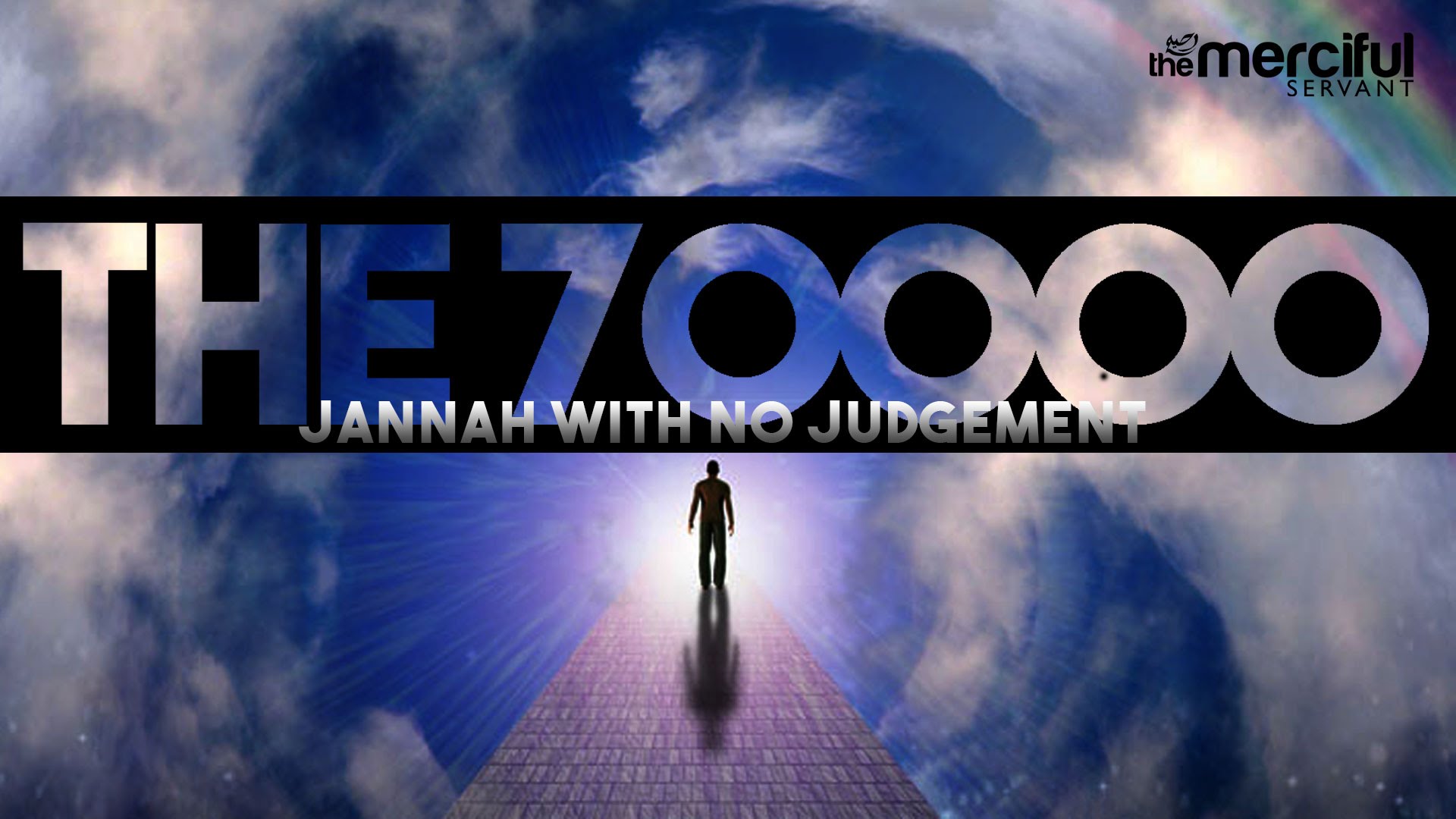 THE 70,000 - JANNAH WITH NO JUDGEMENT