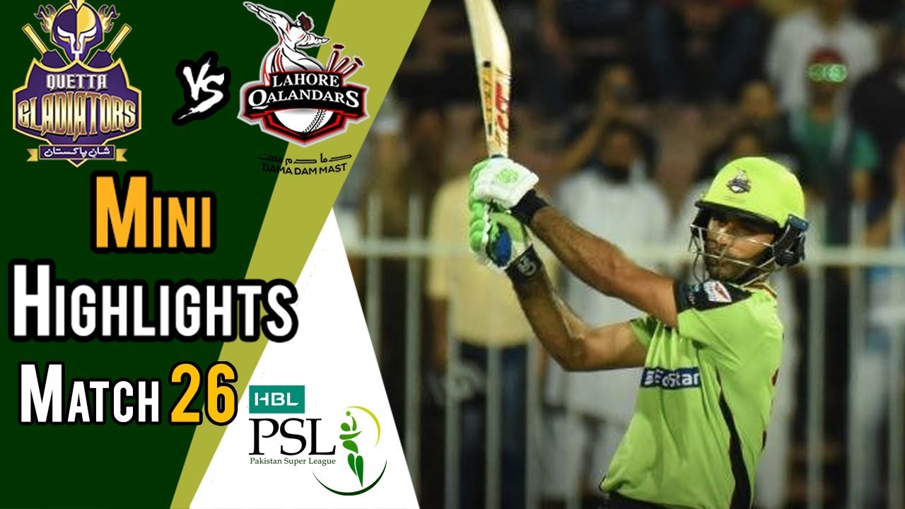 Lahore Qalandars Vs Quetta Gladiators  | Match 26 | 14 March | HBL PSL 2018