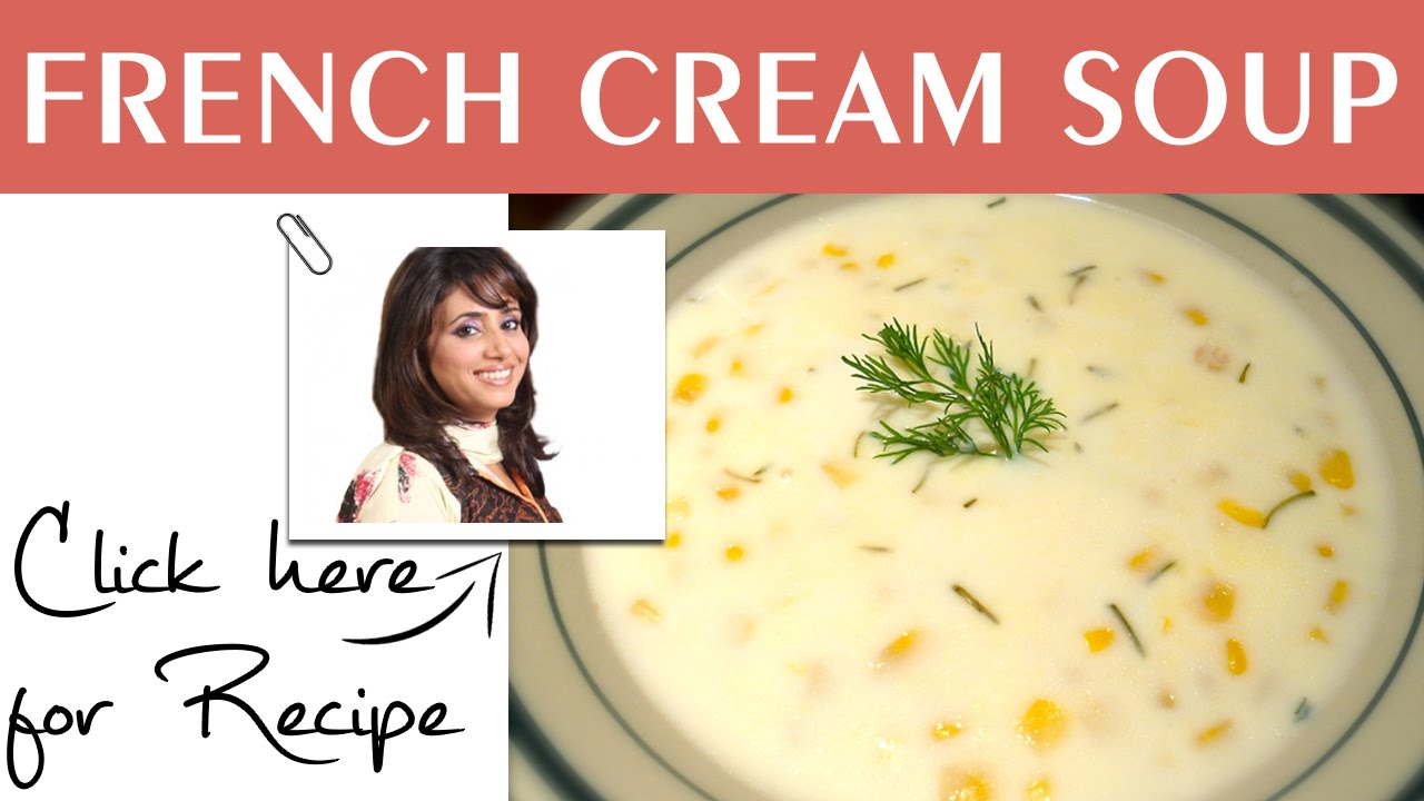 Tarka Recipe French Cream Soup by Chef Rida Aftab Masala TV 29 April 2016