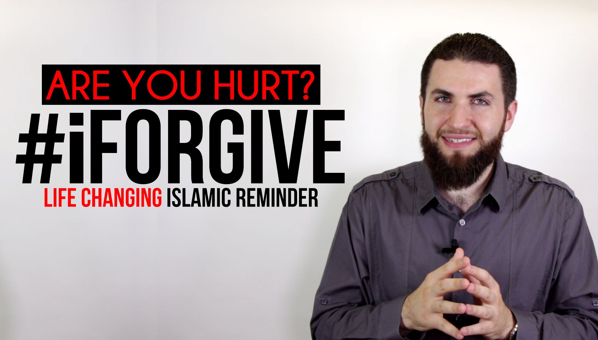 Are You Hurt? #iForgive ┇ Life Changing Islamic Reminder