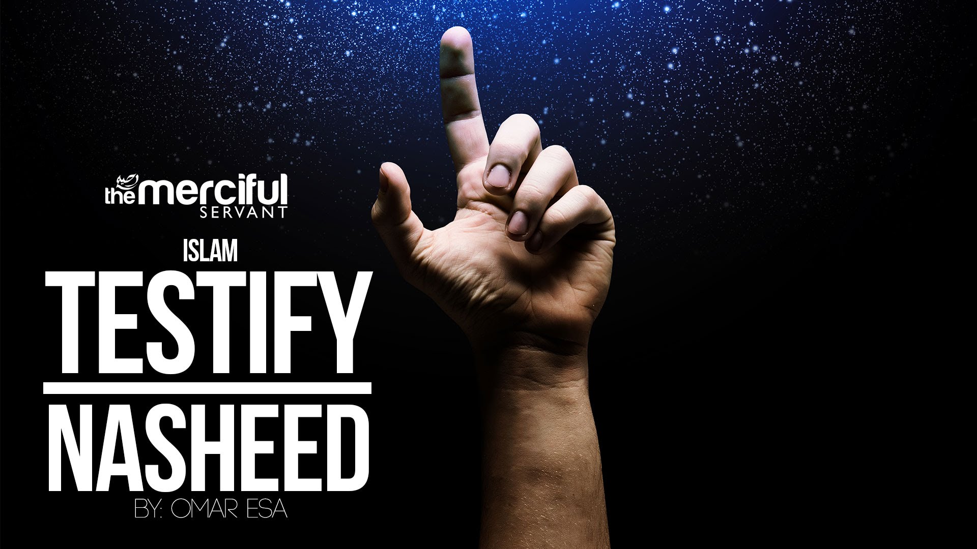 Testify (Islam) - Exclusive Nasheed By: Omar Esa