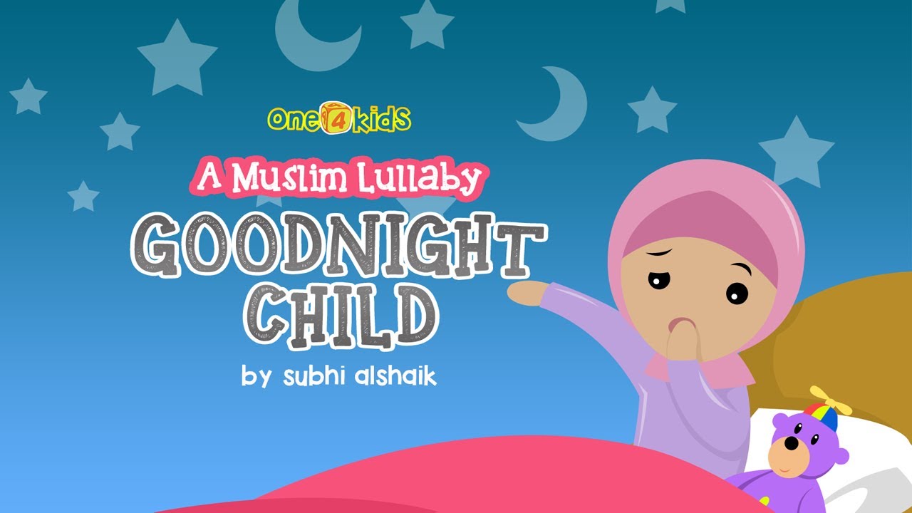 Nasheed - Goodnight Child: A Muslim Lullaby