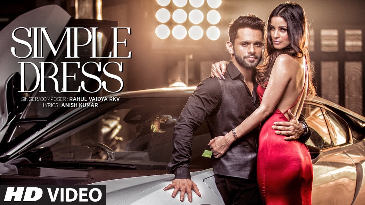 SIMPLE DRESS Video Song  | Rahul Vaidya RKV , Chetna Pande | T-Series