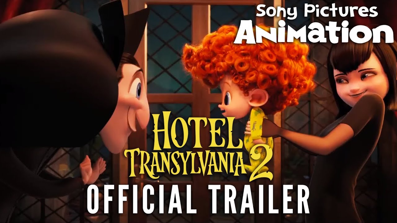 Hotel Transylvania 2 - Official Trailer