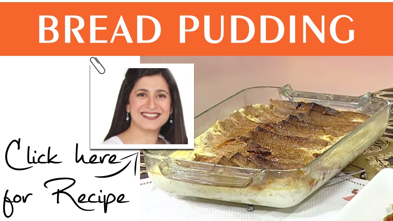 Food Diaries Recipe Bread Pudding by Chef Zarnak Sidhwa Masala TV 24 October 2016