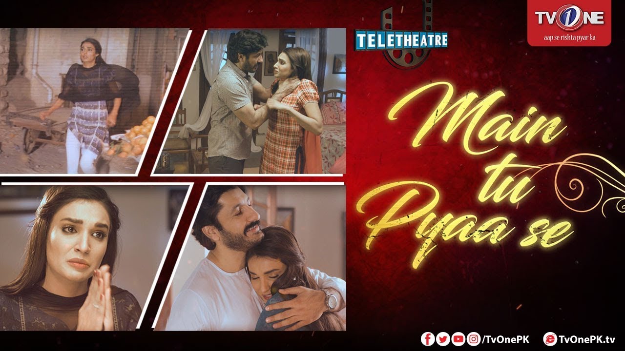 Main Tu Pyaa Se | Teletheatre