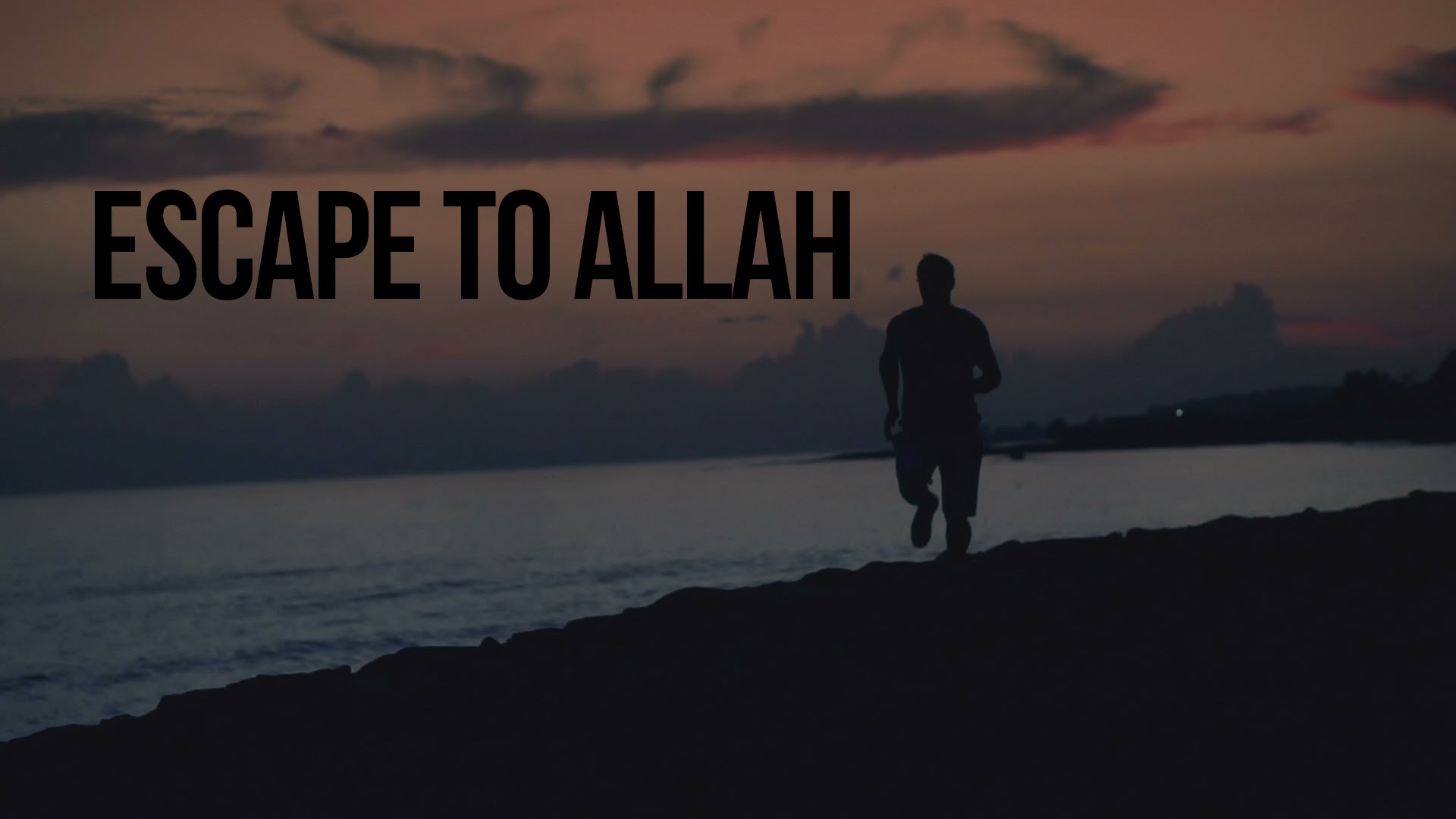 Escape to Allah