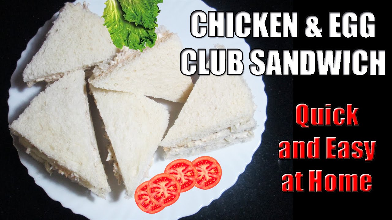 CHICKEN EGG SANDWICH - CLUB SANDWICH - BREAKFAST RECIPES