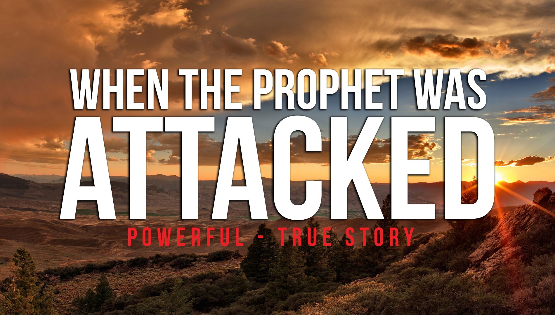 When The Prophet (S) Was Attacked - Powerful True Story